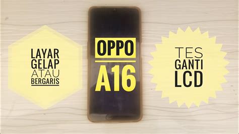 Oppo A16 Layar Gelap Berbayang YouTube