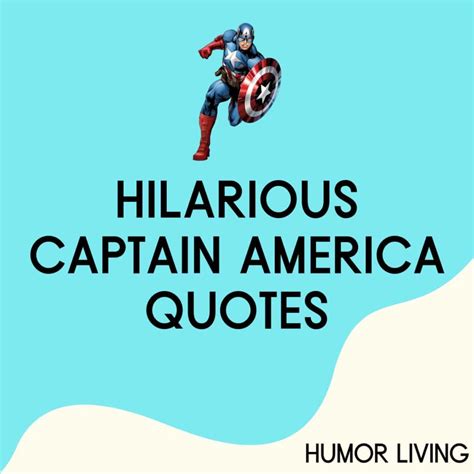 Hilarious Captain America Quotes Mcu Humor Living