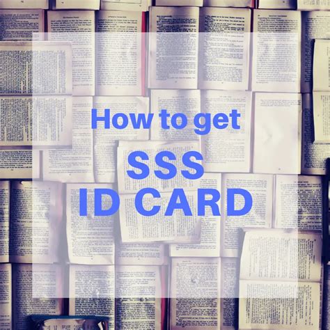 How To Get Sss Id Card In The Philippines Requirements And Procedure