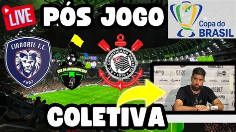 Ao Vivo Cianorte X Corinthians Copa Do Brasil P S Jogo Coletiva