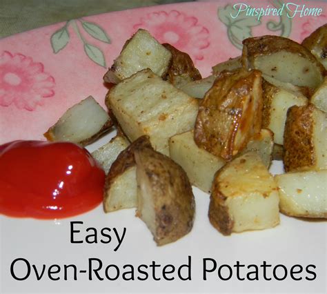 Pinspired Home Easy Oven Roasted Potatoes