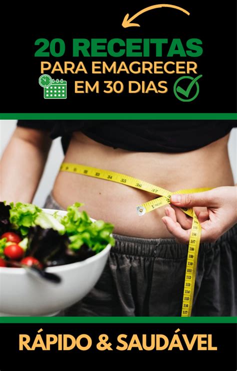 Receitas Para Emagrecer R Pido E Saud Vel Em Dias Comprovado