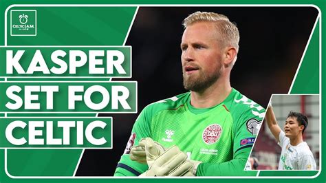 Kasper Schmeichel Set For Celtic Hyeongyu Oh Departs Smashing Away