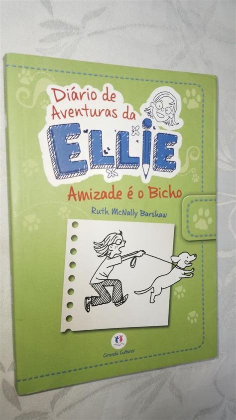 Livro Diário de Aventuras da Ellie Amizade É O Bicho 2692 Livro