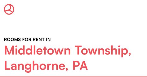 Middletown Township Langhorne Pa Rooms For Rent
