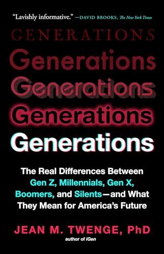 Generations The Real Differences Between Gen Z