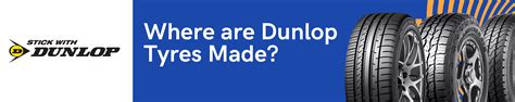 Where Are Dunlop Tyres Made Au