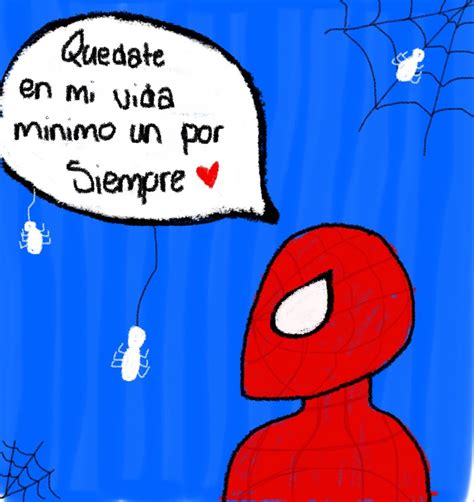 Pin De Marlenne Vidal En Ly Frases De Spiderman Frases Para Novios