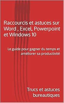 Amazon Raccourcis Et Astuces Sur Word Excel Powerpoint Et Windows