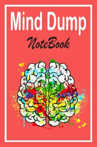 Mind Dump Notebook Journal Book For Dumping Your Random Ideas And