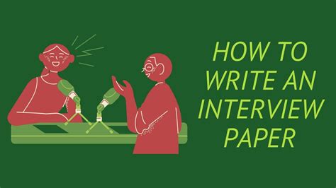 How To Write An Interview Paper Tips And Guidelines