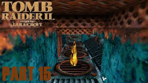 Lets Play Tomb Raider 2 Original Classic 015 Ich Lasse Mich Vom Spiel