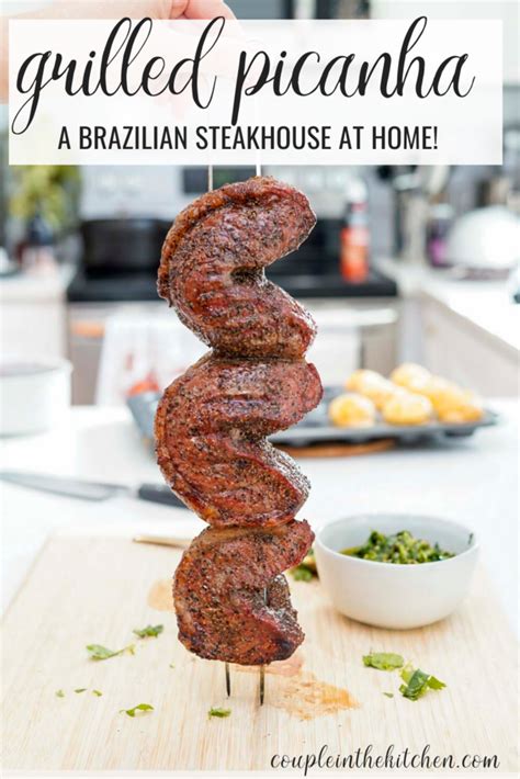 Brazilian Picanha Steak Recipe Couple In The Kitchen