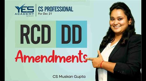 Dd And Rcd Amendments For Dec 21 Cs Professional Cs Muskan Gupta Youtube