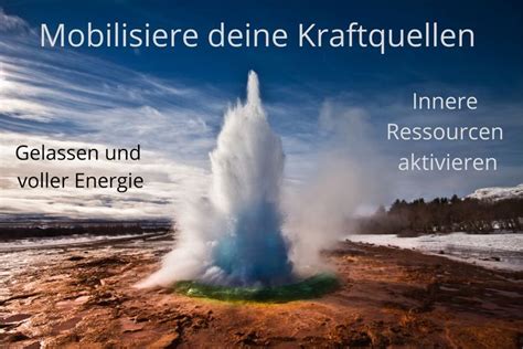 Mobilisiere Deine Kraftquellen Tiefsinnige Spr Che Energie Kraft