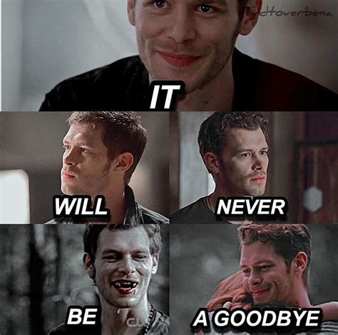 I Will Will Remember You Niklaus Mikaelson Always And Forever💗 Klaus The Originals Mikaelson