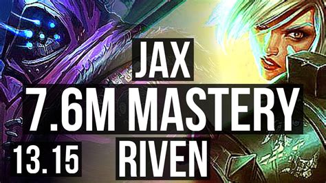 Jax Vs Riven Top M Mastery Solo Kills Games Na