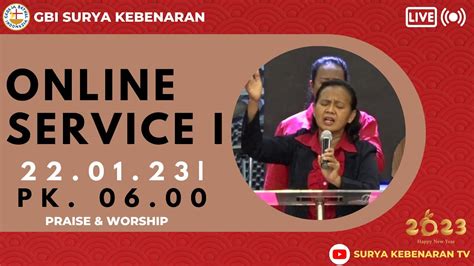 Praise Worship Ibadah Raya I Januari By Johanna Youtube