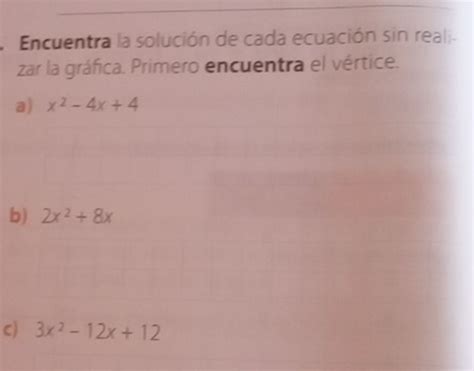 Solved Encuentra la solución de cada ecuación sin reali zar la