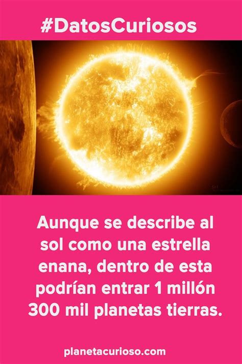 Planeta Curioso Recopila Estos Datos Curiosos Sobre El Sol Que La