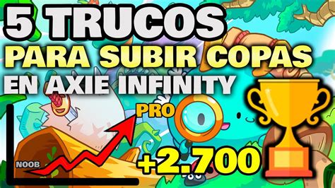 Trucos Y Consejos Para Subir Copas En Axie Infinity Mmr