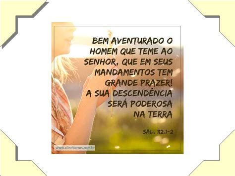 Bem Aventurado O Homem Que Teme Ao Senhor - A Mão da Vida: Bem aventurado o homem que teme ao Senhor