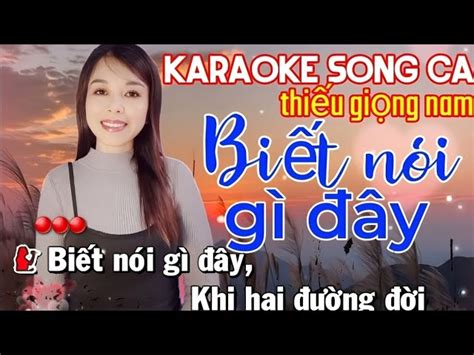 Karaoke Biết Nói Gì Đây Giọng Nam Hướng Dẫn Hát Hay Và Tự Tin