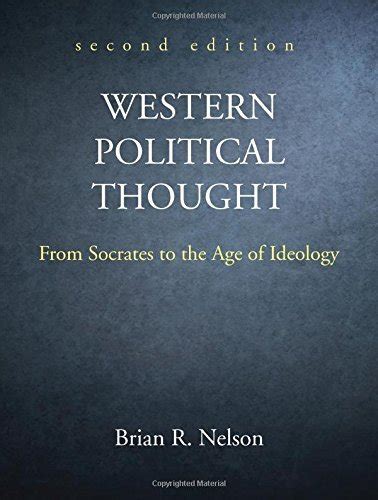 Western Political Thought From Socrates To The Age Of Ideology Second