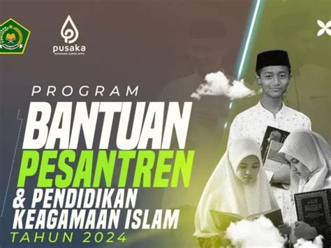 Kemenag Buka Pengajuan Bantuan Pesantren Dan Pendidikan Ini Ketentuannya