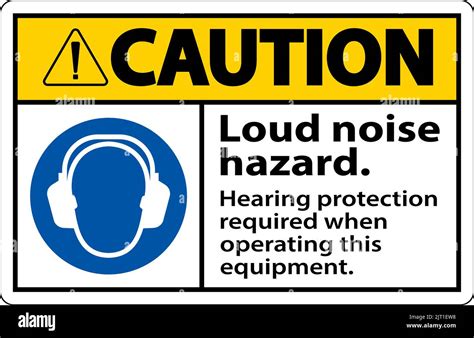 Caution Hearing Protection Required Sign On White Background Stock Vector Image And Art Alamy