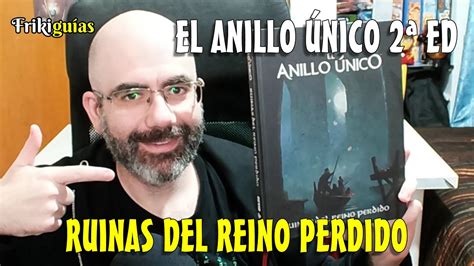 El Anillo Nico Edici N Ruinas Del Reino Perdido Devir