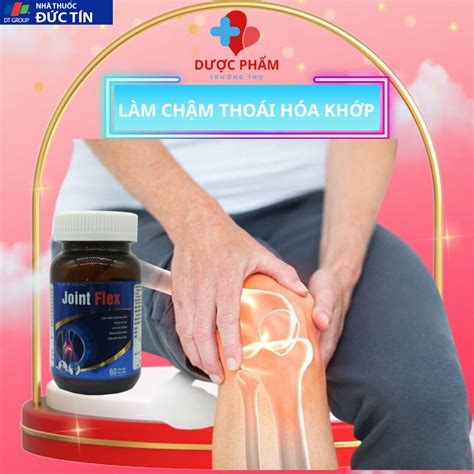 Viên Bổ Khớp Joint Flex Bổ Khớp Flex Giảm đau Xương Khớp Hiệu Quả Giúp Tăng Tiết Dịch Khớp