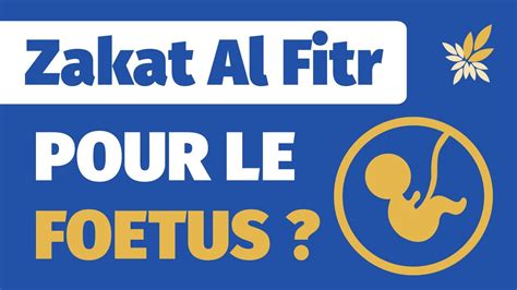 Doit On Donner La Zak T Al Fitr Pour Le Foetus Ibn B Z Youtube