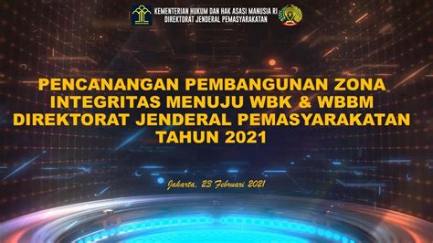 Pencanangan Pembangunan Zi Menuju Wbk Dan Wbbm Direktorat Jenderal