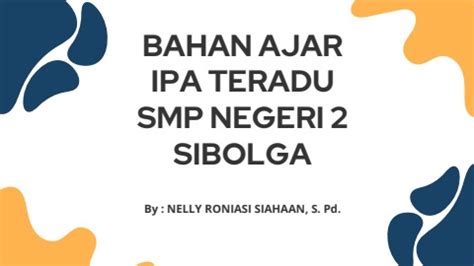 BAHAN AJAR IPA TERPADU 1 Nelly Roniasi Siahaan Flip PDF AnyFlip