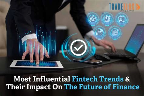 Top Fintech Trends That Are Reshaping Finance In 2023