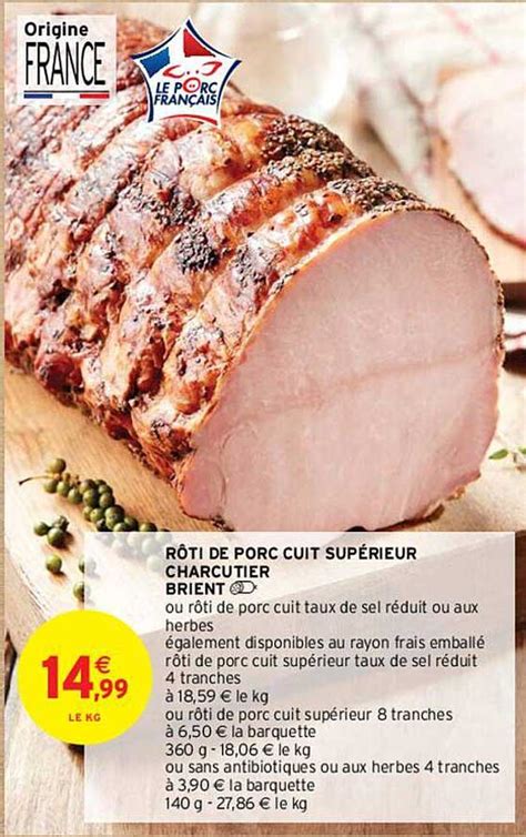 Promo R Ti De Porc Cuit Sup Rieur Charcutier Brient Chez Intermarch