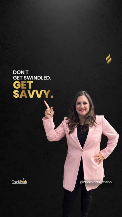 Alexa D'Agostino on LinkedIn: Don't Get Swindled. Get Savvy. | 43 comments