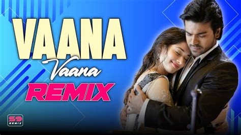 Vaana Vaana Tamil Remix Ram Charan Tamanna South Indian New DJ