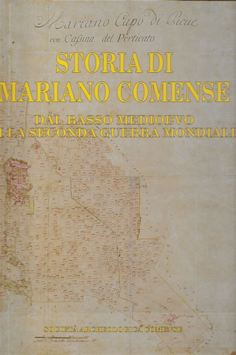 Storia di Mariano Comense Vol II Società Archeologica Comense