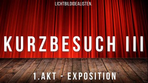 1 Akt Exposition Kurzbesuch III Teil 2 Der Wilde Osten YouTube