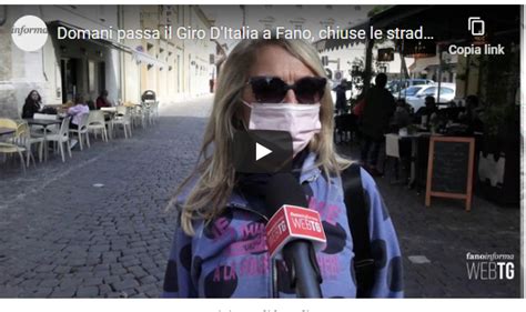 Oggi Passa A Fano Il Giro D Italia Chiuse Strade E Alcune Scuole Il