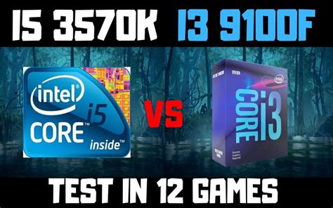 I5 3570k 42ghz Vs I3 9100f Cpu游戏性能测试对比（显卡为rtx 2060） 1080p视频哔哩哔哩bilibili