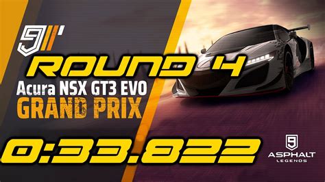 Asphalt 9 Grand Prix Acura NSX GT3 EVO 3 Round 4 YouTube