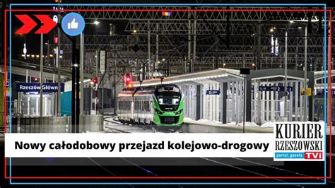 Modernizacja Przejazdu Kolejowo Drogowego W Rzeszowie Kurier Rzeszowski