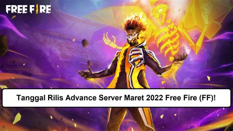 Tanggal Rilis Advance Server Maret Free Fire Ff Esportsku