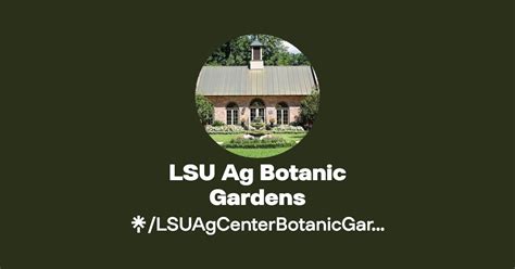 Lsuagcenterbotanicgardens S Link In Bio Linktree