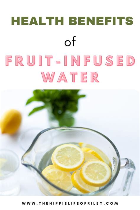 The Health Benefits Of Fruit Infused Water In A Pitcher With Lemons