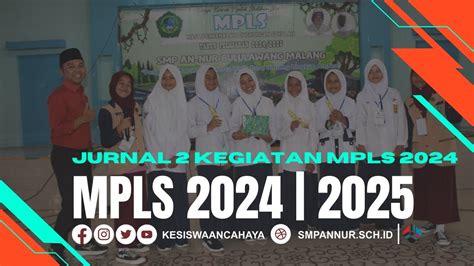 Jurnal Ke Ii Kegiatan Mpls Smp An Nur Bululawang Malang Youtube