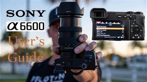 Sony A User S Guide How To Setup Your New Camera Youtube